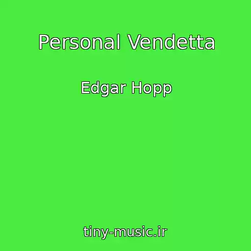 کاور آهنگ Personal Vendetta از Edgar Hopp