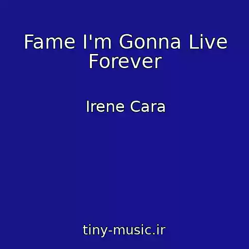 کاور آهنگ Fame I'm Gonna Live Forever از Irene Cara