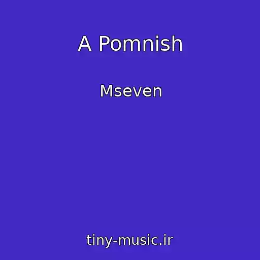 کاور آهنگ A Pomnish از Mseven