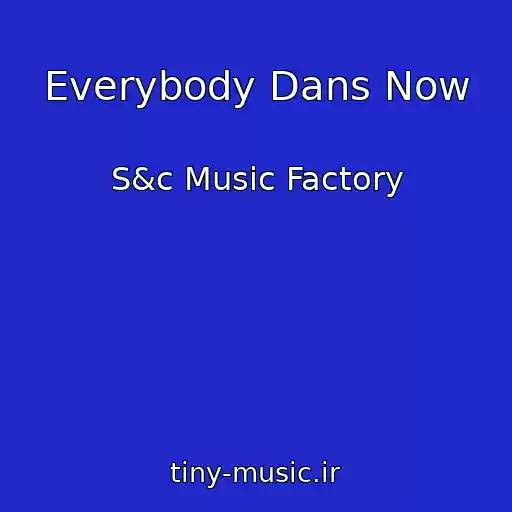 کاور آهنگ Everybody Dans Now از S&c Music Factory