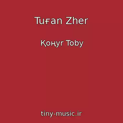 کاور آهنگ Tuғan Zher از Қoңyr Toby