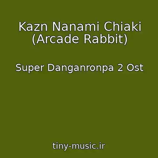 کاور آهنگ Kazn Nanami Chiaki (Arcade Rabbit) از Super Danganronpa 2 Ost
