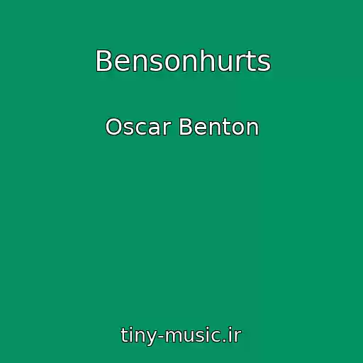 کاور آهنگ Bensonhurts از Oscar Benton