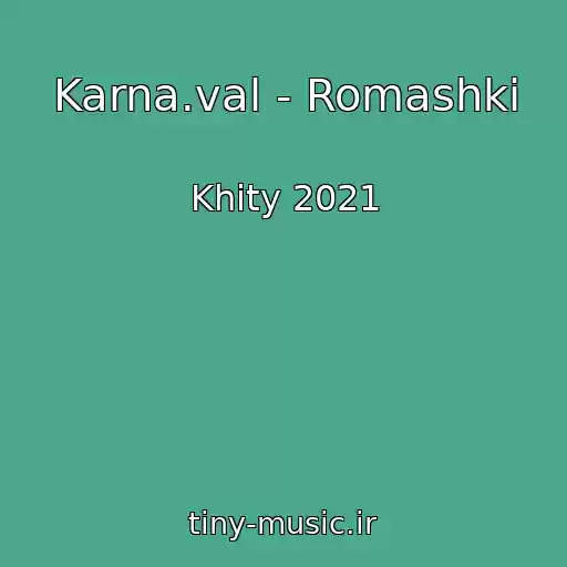کاور آهنگ Karna.val - Romashki از Khity 2021