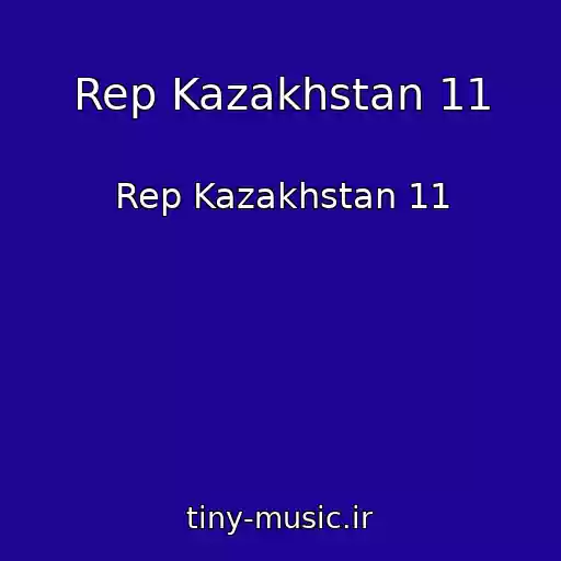 کاور آهنگ Rep Kazakhstan 11 از Rep Kazakhstan 11