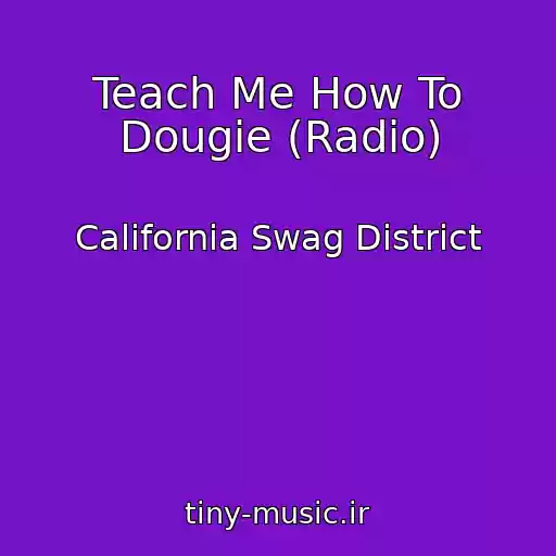 کاور آهنگ Teach Me How To Dougie (Radio) از California Swag District