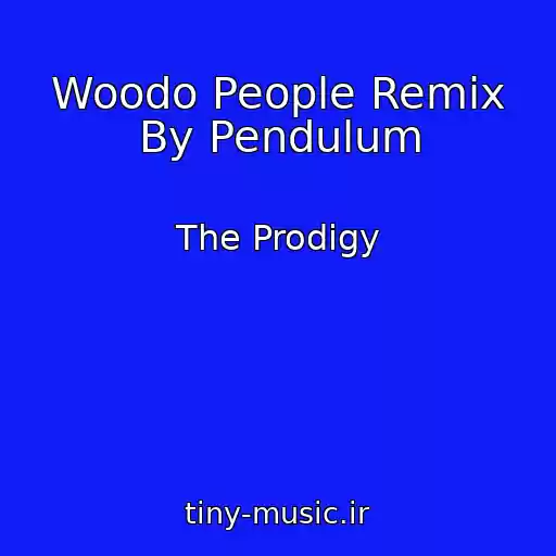 کاور آهنگ Woodo People Remix By Pendulum از The Prodigy