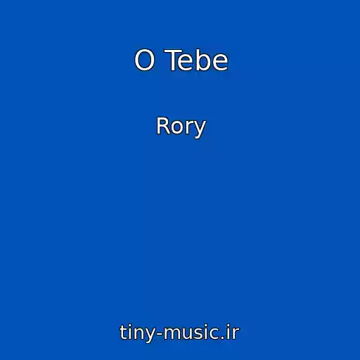 کاور آهنگ O Tebe از Rory