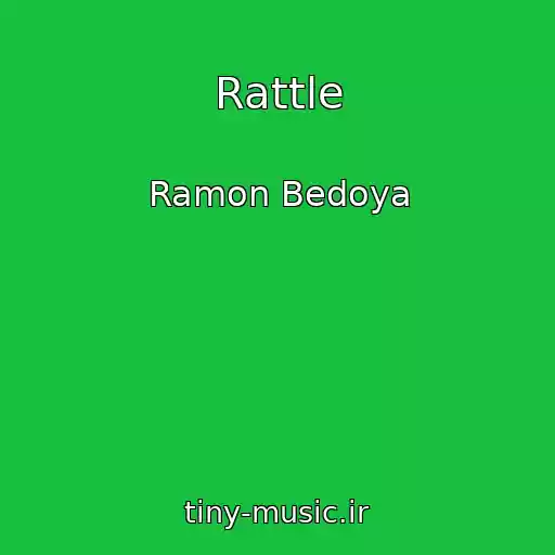 کاور آهنگ Rattle از Ramon Bedoya