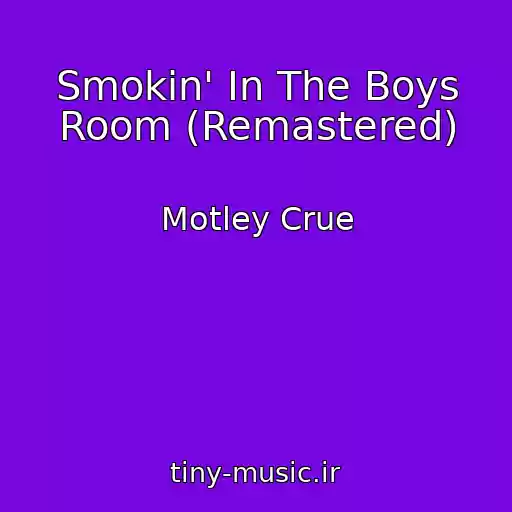 کاور آهنگ Smokin' In The Boys Room (Remastered) از Motley Crue
