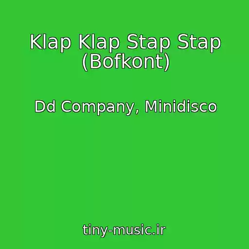 کاور آهنگ Klap Klap Stap Stap (Bofkont) از Dd Company, Minidisco