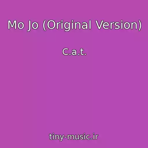 کاور آهنگ Mo Jo (Original Version) از C.a.t.
