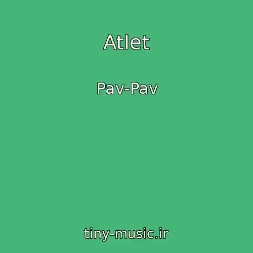 کاور آهنگ Atlet از Pav-Pav