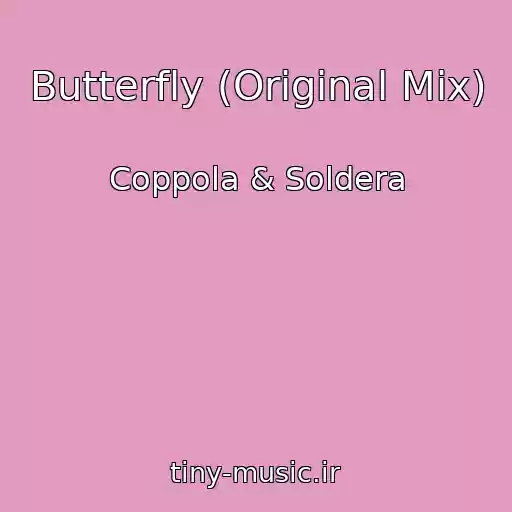 کاور آهنگ Butterfly (Original Mix) از Coppola & Soldera