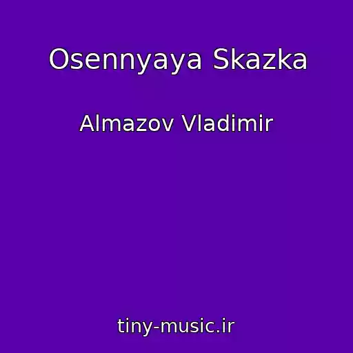 کاور آهنگ Osennyaya Skazka از Almazov Vladimir