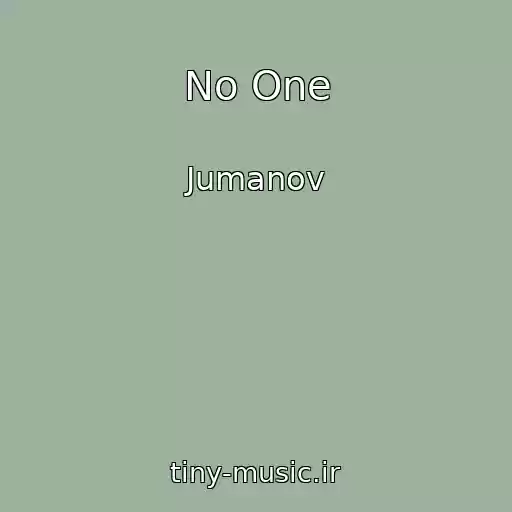 کاور آهنگ No One از Jumanov