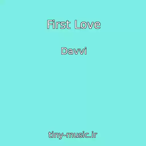 کاور آهنگ First Love از Davvi