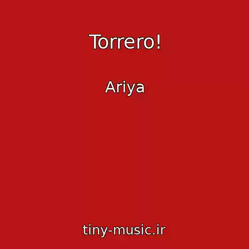 کاور آهنگ Torrero! از Ariya