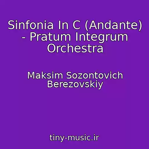 کاور آهنگ Sinfonia In C (Andante) - Pratum Integrum Orchestra از Maksim Sozontovich Berezovskiy