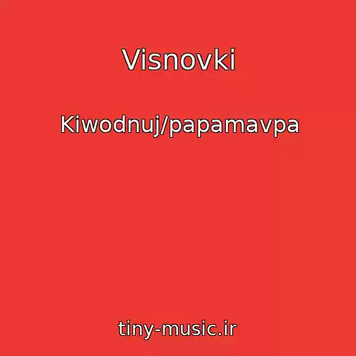 کاور آهنگ Visnovki از Kiwodnuj/papamavpa