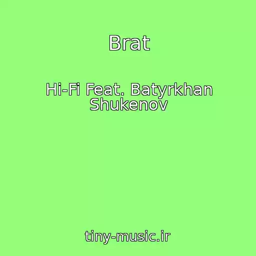 کاور آهنگ Brat از Hi-Fi Feat. Batyrkhan Shukenov