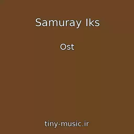 کاور آهنگ Samuray Iks از Ost