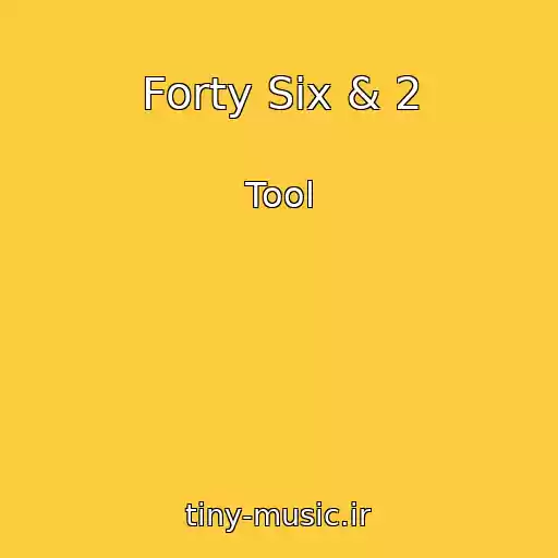 کاور آهنگ Forty Six & 2 از Tool