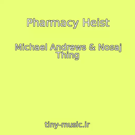 کاور آهنگ Pharmacy Heist از Michael Andrews & Nosaj Thing