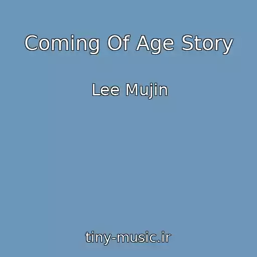 کاور آهنگ Coming Of Age Story از Lee Mujin