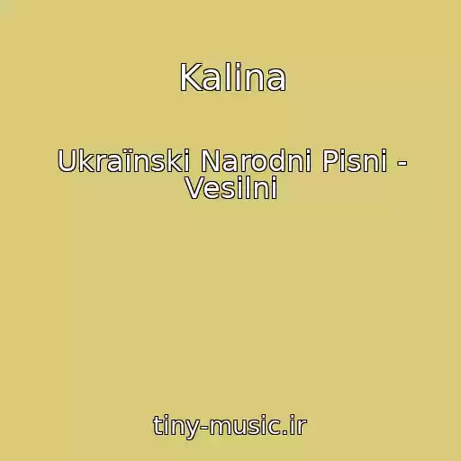 کاور آهنگ Kalina از Ukraїnskі Narodnі Pіsnі - Vesіlnі