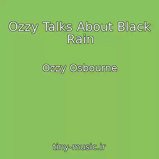 کاور آهنگ Ozzy Talks About Black Rain از Ozzy Osbourne