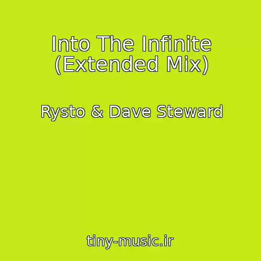 کاور آهنگ Into The Infinite (Extended Mix) از Rysto & Dave Steward