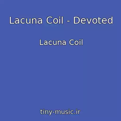 کاور آهنگ Lacuna Coil - Devoted از Lacuna Coil