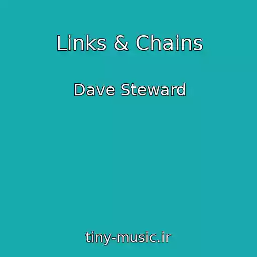 کاور آهنگ Links & Chains از Dave Steward