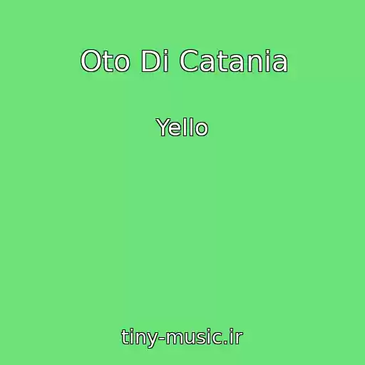 کاور آهنگ Oto Di Catania از Yello