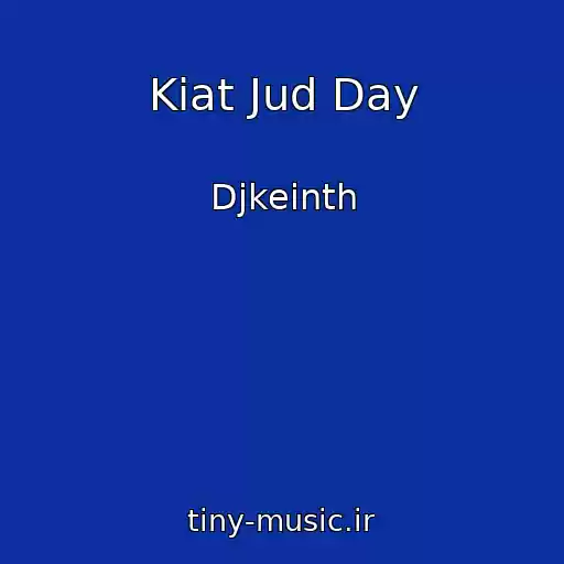 کاور آهنگ Kiat Jud Day از Djkeinth