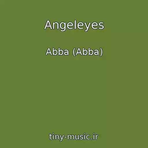 کاور آهنگ Angeleyes از Abba (Abba)