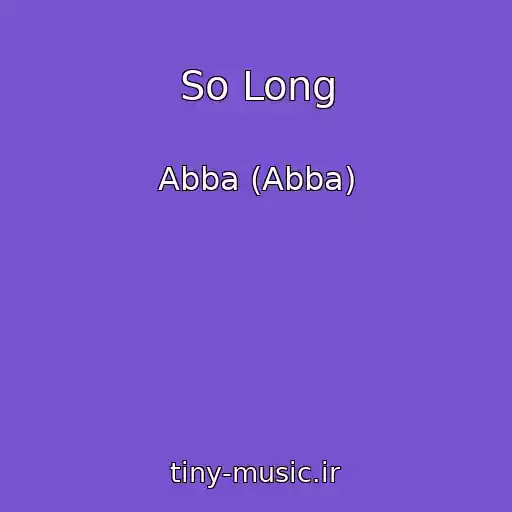 کاور آهنگ So Long از Abba (Abba)