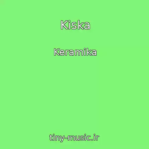 کاور آهنگ Kiska از Keramika