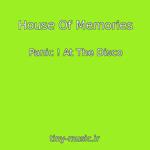 کاور آهنگ House Of Memories از Panic ! At The Disco