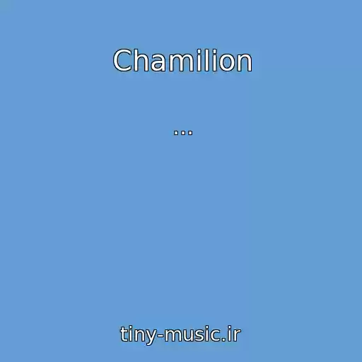 کاور آهنگ Chamilion از ...