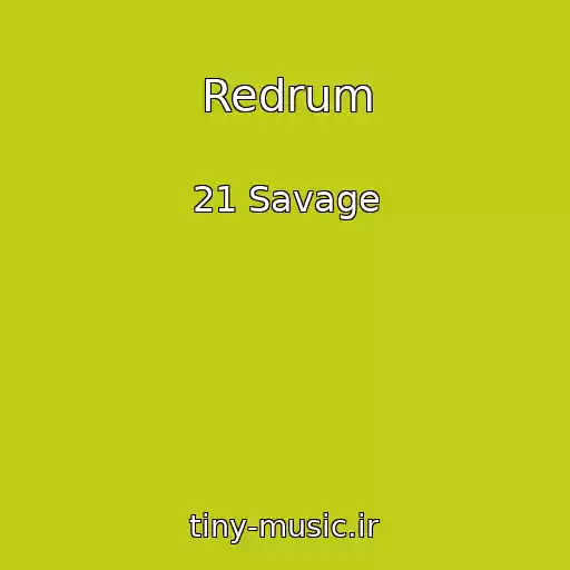 کاور آهنگ Redrum از 21 Savage