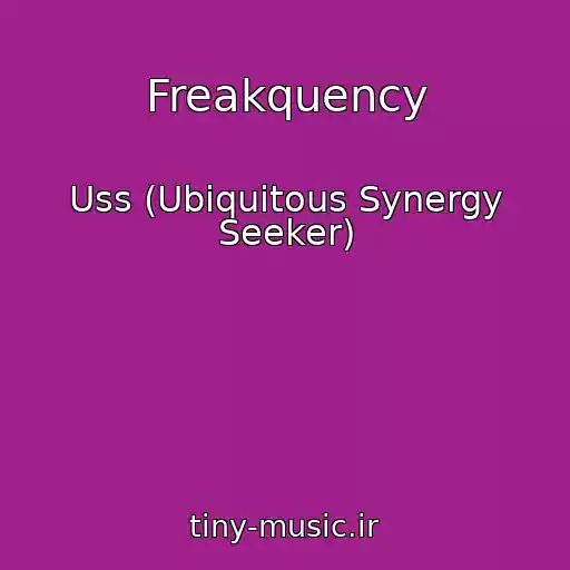 کاور آهنگ Freakquency از Uss (Ubiquitous Synergy Seeker)