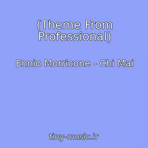 کاور آهنگ (Theme From Professional) از Ennio Morricone - Chi Mai