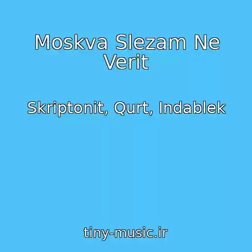 کاور آهنگ Moskva Slezam Ne Verit از Skriptonit, Qurt, Indablek