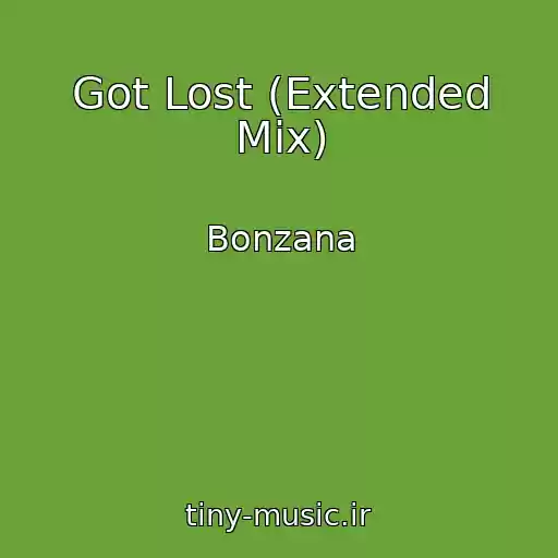 کاور آهنگ Got Lost (Extended Mix) از Bonzana