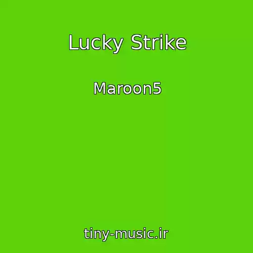 کاور آهنگ Lucky Strike از Maroon5