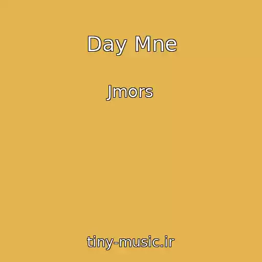 کاور آهنگ Day Mne از Jmors