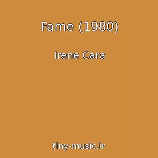 کاور آهنگ Fame (1980) از Irene Cara