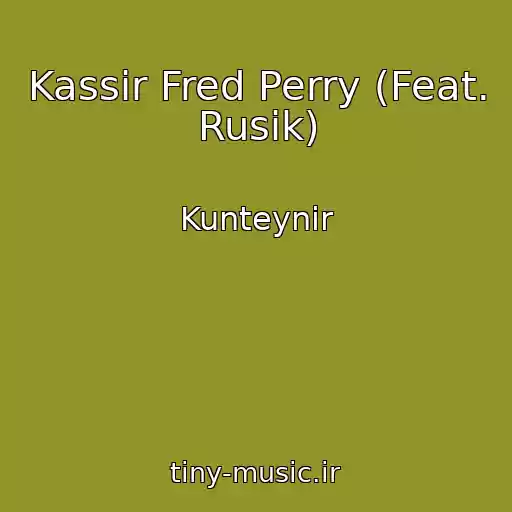 کاور آهنگ Kassir Fred Perry (Feat. Rusik) از Kunteynir
